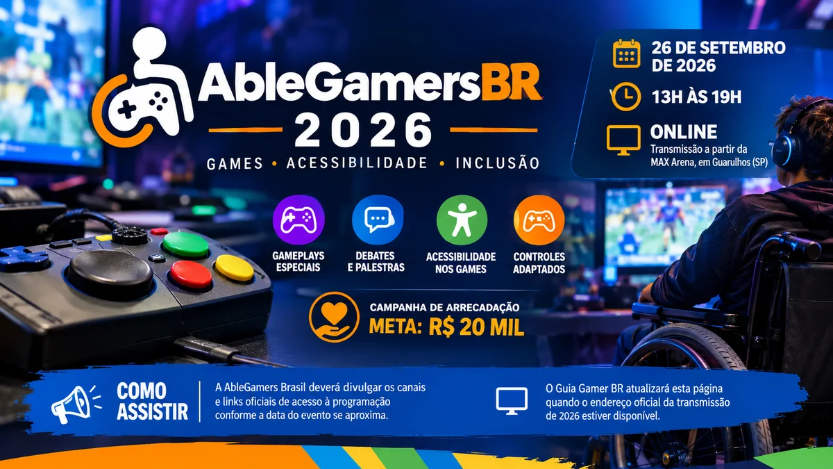 AbleGamersBR 2026: data, horário, programação e como assistir ao evento