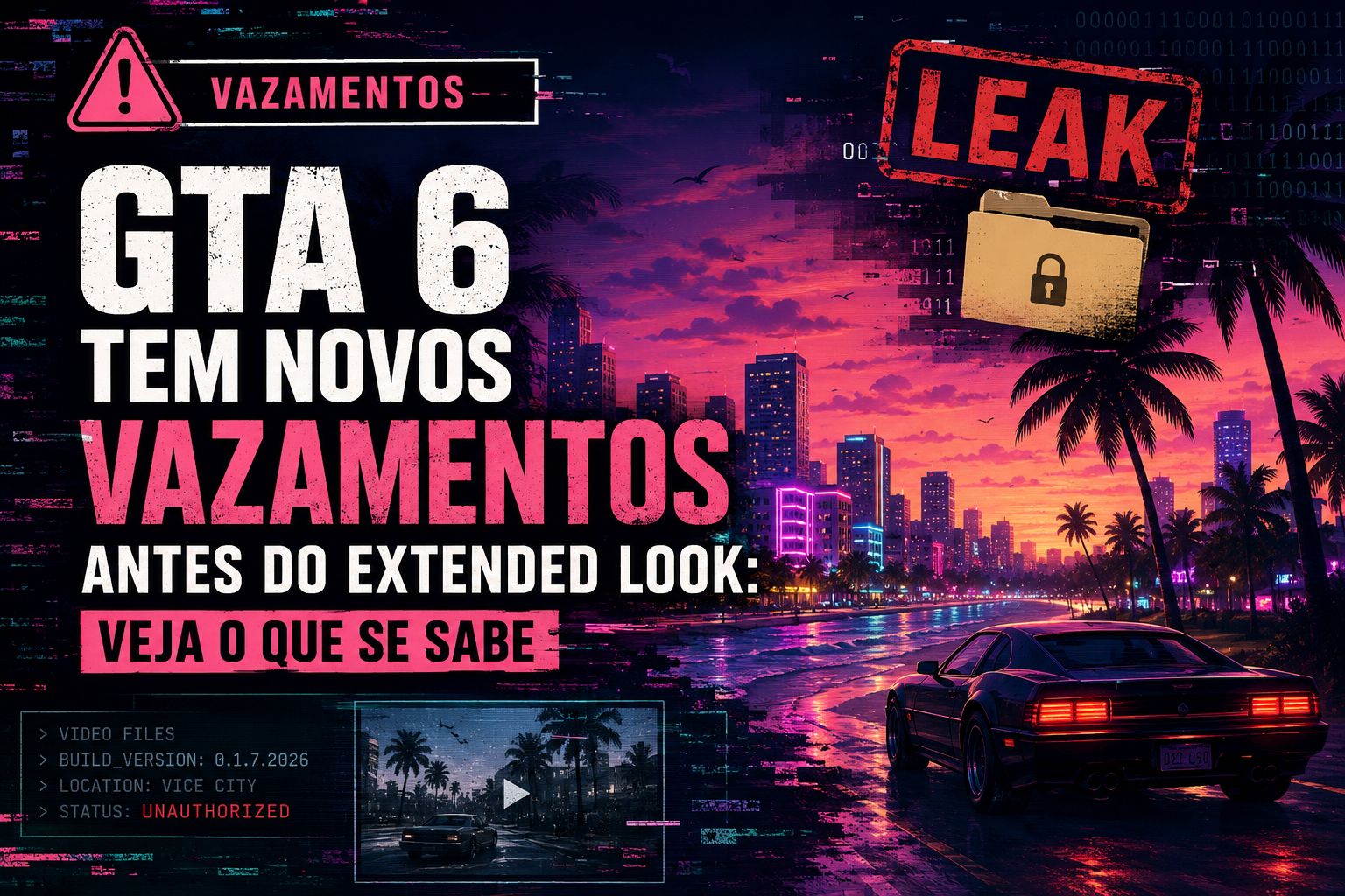 GTA 6 tem novos vazamentos antes do Extended Look: veja o que se sabe
